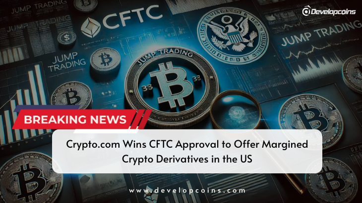 Crypto.com Wins CFTC Approval to Offer Margined Crypto Derivatives in the US