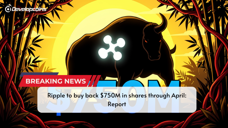 Ripple to buy back $750M in shares through April: Report