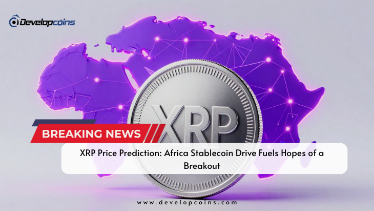 XRP Price Prediction: Africa Stablecoin Drive Fuels Hopes of a Breakout